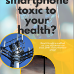 Is your smartphone toxic to your health?