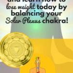 How balancing your solar plexus chakra can help with weight loss 14
