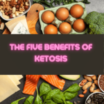 Five ketosis health benefits