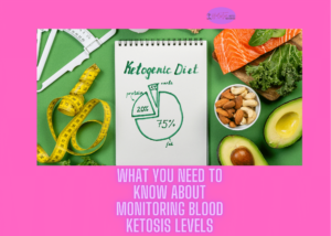 What you need to know about monitoring ketosis blood levels 1